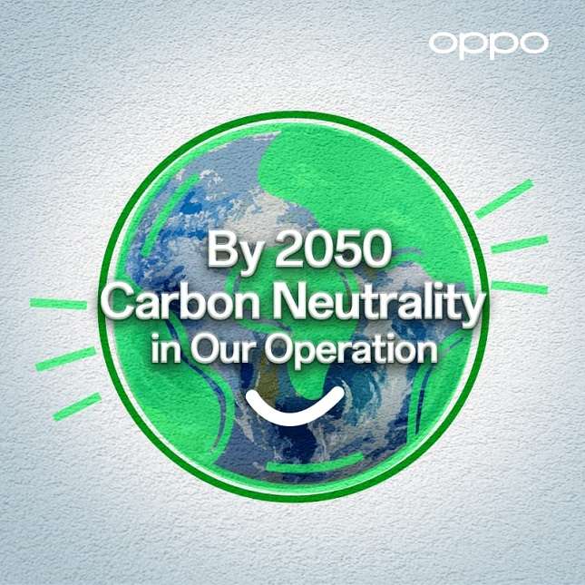 Oppo Berupaya Menerapkan Carbon Neutrality, Ini yang Dilakukan