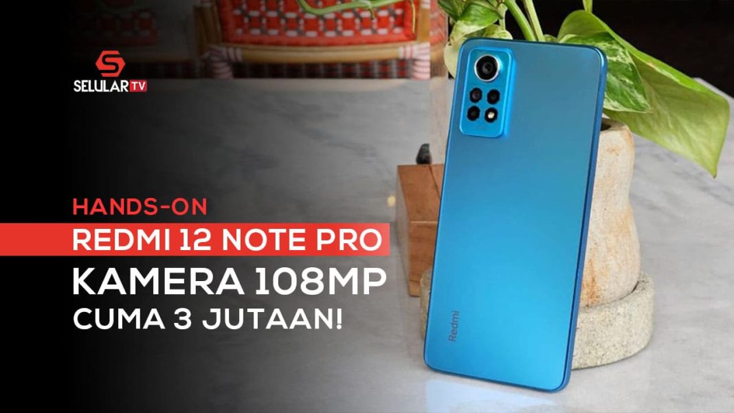 Hands-on Redmi Note 12 Pro