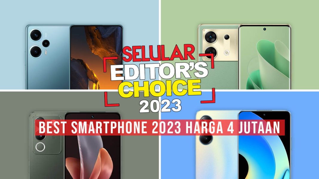 Selular Editor Choice's 2023 kategori Best Smartphone 2023 harga Rp4 jutaan.
