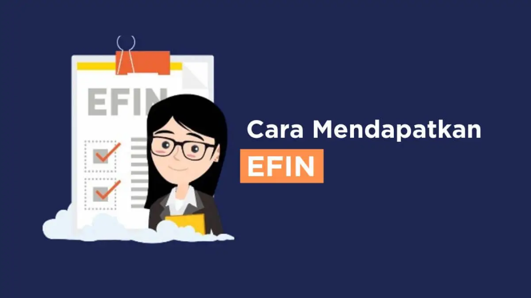 Cara Mendapatkan EFIN untuk Lapor SPT Pajak.