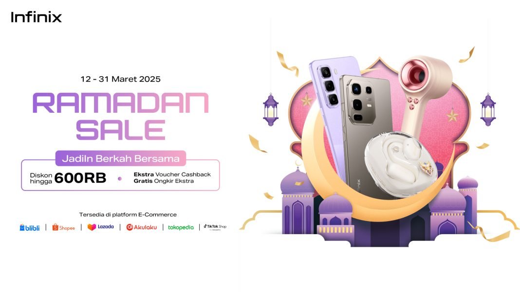 Infinix menghadirkan Ramadan Sale yang berlangsung pada 12-31 Maret 2025, menawarkan diskon hingga Rp 600 ribu