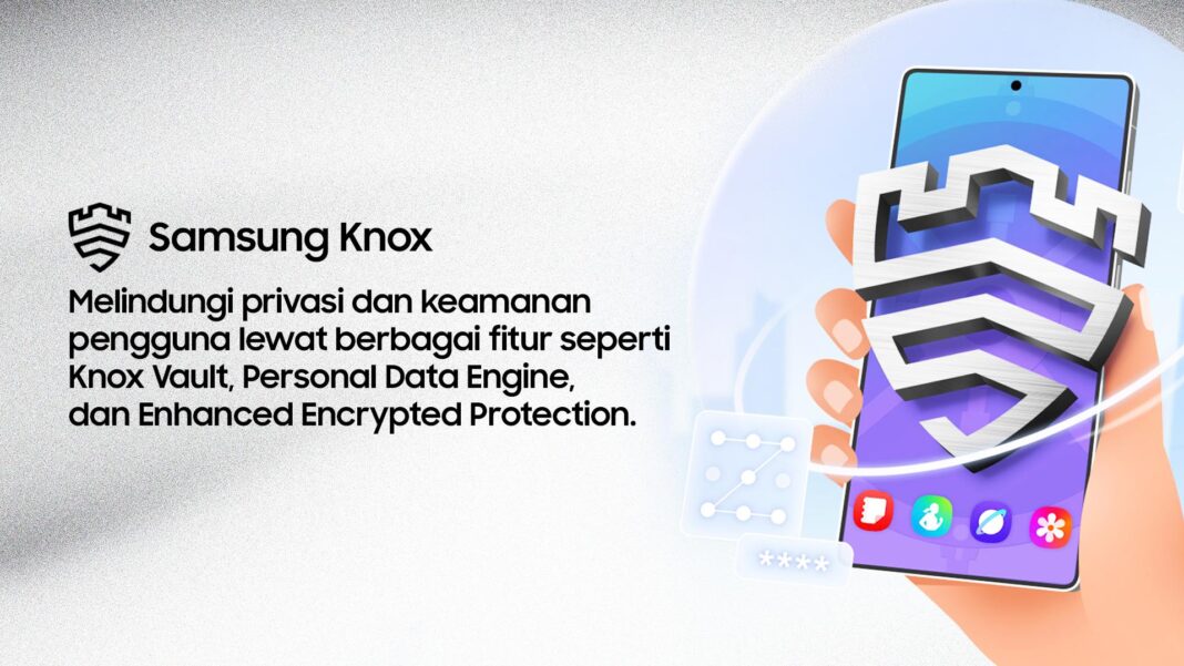 Samsung Knox Hadirkan Perlindungan Data Terdepan di Era AI