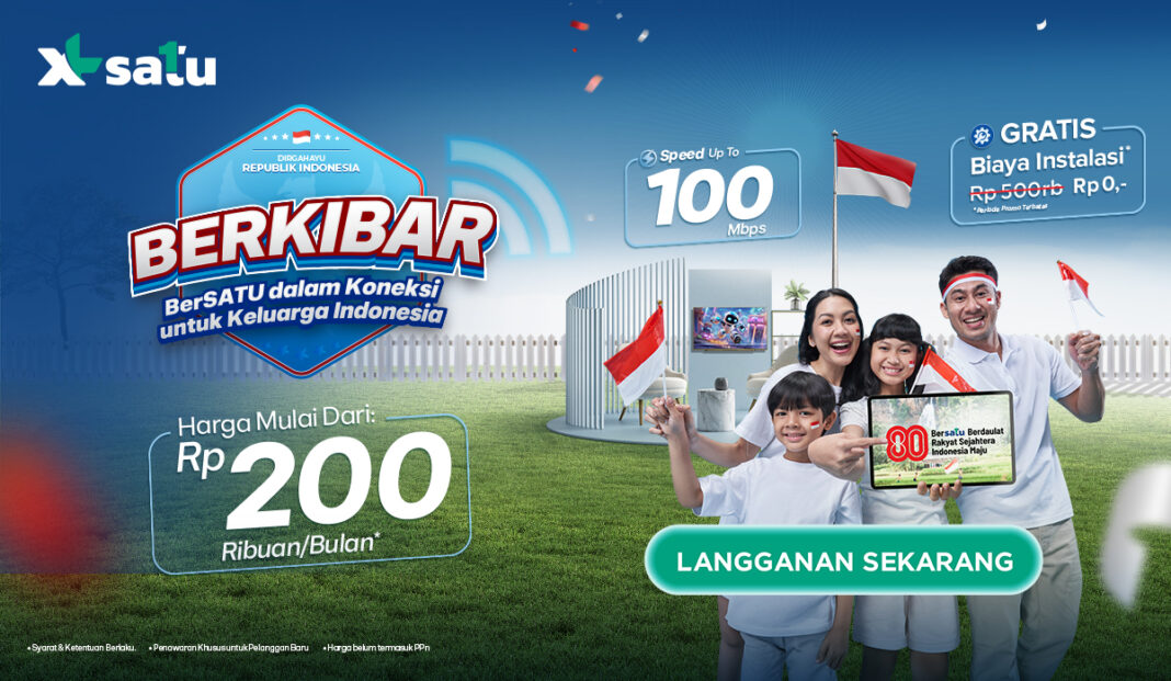 XL SATU Luncurkan Promo Kemerdekaan untuk Keluarga Indonesia