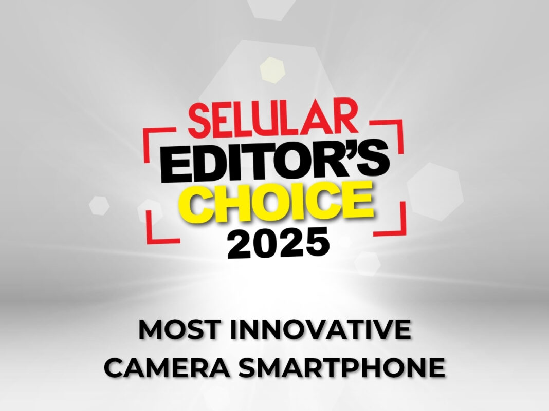 Selular Editor’s Choice 2025: Most Innovative Camera Smartphone